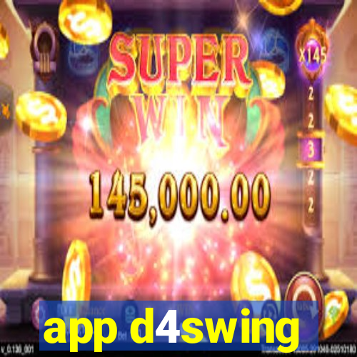 app d4swing